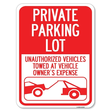 Signmission Private Parking Lot Unauthorized Vehicles Towed at Owner Expense Parking, A-1824-23264 A-1824-23264
